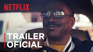 Um Tira da Pesada 4 Axel Foley  Trailer oficial  Netflix [upl. by Ssirk]