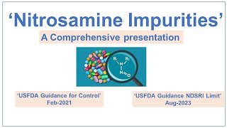 Nitrosamine ImpuritiesAug 2023 NDSRIs Limit USFDA Guidance  Control of Nitrosamine Guidance Feb21 [upl. by Akenahs]