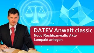 DATEV Arbeitsplatz und Anwalt classic allgemein Neue Rechtsanwalts Akte kompakt anlegen [upl. by Letnohs]