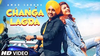 Changa Lagda full video  Amar Sandhu  Starboy  Sardaar Films  Latest Punjabi Song 2020 [upl. by Nerak]