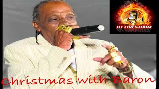 Baron Christmas Mix by DJ Firestorm SOCA PARANG MIX [upl. by Eyanaj]