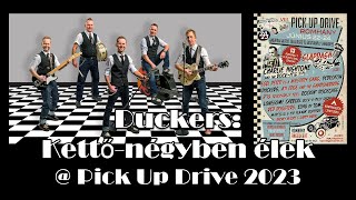 Duckers  Kettőnégyben élek  Pick Up Drive 2023 [upl. by Dedra]