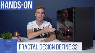 Fractal Design Define S2 HandsOn Unterschiede zum Vorgänger erklärt [upl. by Aiksa]