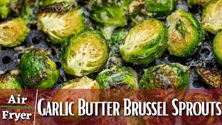 Air Fryer Garlic Butter Brussels Sprouts [upl. by Inglebert]