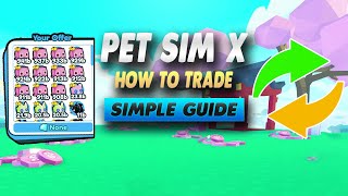 Pet Simulator X How To Trade  Simple Guide [upl. by Publus]