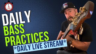 DAILY BASS PRACTICE Live Stream [upl. by Hiller]