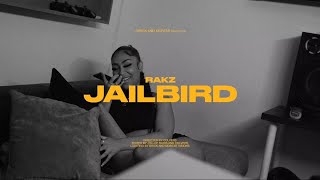 Rakz  Jailbird Music Video [upl. by Silver]