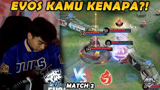 APA YANG TERJADI PADAMU EVOS SANG MANTANKUU SAMPE DIRECALL2IN AURA  AURA VS EVOS MATCH 2 [upl. by Zertnom]