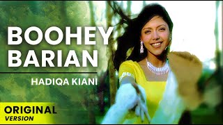 Hadiqa Kiani  Boohey Barian  Original Version  Official Video [upl. by Nyberg255]