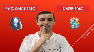 SEMELHANÇAS E DIFERENÇAS ENTRE EMPIRISMO E RACIONALISMO [upl. by Adal]