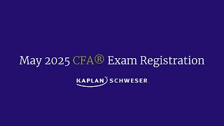 May 2025 CFA® Exam Registration [upl. by Fairley]