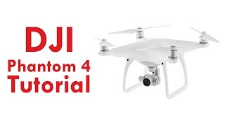 DJI Phantom 4 amp Phantom 4 Pro Tutorial Overview [upl. by Yancy]