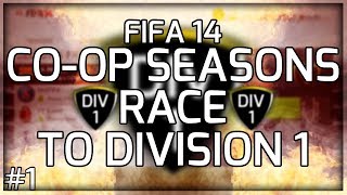 FIFA 14 CoOp Seasons wKSIOlajidebt  Race To Division 1  1 [upl. by Timmie]