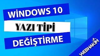 Yazı Tipi Değiştirme Windows 10 Kolay Yöntem [upl. by Leinad]