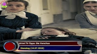 KRIMI TVTIPPS DIE VORSCHAU DIENSTAG 24072018 [upl. by Carmella943]