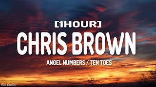 Chris Brown  Angel Numbers  Ten Toes Lyrics 1HOUR [upl. by Oicaroh]