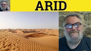 🔵 Arid Meaning  Arid Definition  Aridity Examples  IELTS Adjectives  Arid [upl. by Eb923]