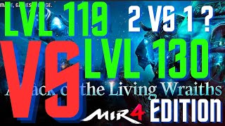 MIR4 TAOIST PVP  LVL 119 VS LVL 130 ALONE IN LIVING WRAITH NIGHT [upl. by Cherida]