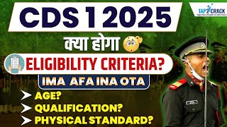 CDS 1 2025  Eligibility Age Limit  Physical Standards  Complete Details By Shashank Sir [upl. by Weatherley]