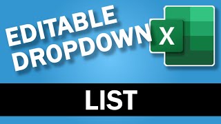 How to Make an Editable Drop Down List in Excel [upl. by Ahsetal]