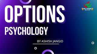 Options Psychology to Become Profitable Trader  Technical Analysis Ashish Jangid [upl. by Ccasi]