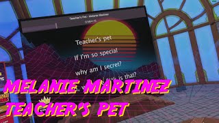 VRCHAT KARAOKE  Melanie Martinez  Teachers pet [upl. by Annavas]