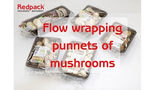 Redpack P325E Flow Wrapping Mushrooms [upl. by Asirahc]