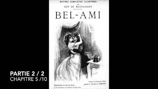 BelAmi de Maupassant  Chapitre 5 Partie 2  Livre audio [upl. by Esyle]