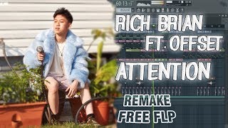 Rich Brian ft Offset  Attention Remake  FLP [upl. by Tak551]