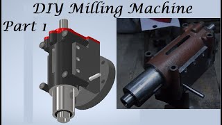 DIY Milling Machine Build Based on Bridgeport Part 1 Quill box and spindle assembly [upl. by Dickson]