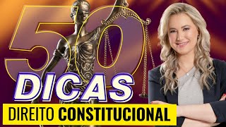 50 Dicas e Macetes de DIREITO CONSTITUCIONAL para CONCURSOS e OAB [upl. by Yunfei]