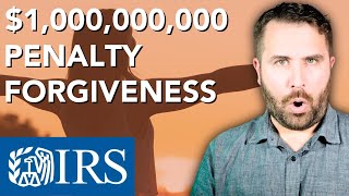 121923 IRS ANNOUNCES MASSIVE 1000000000 TAX PENALTY FORGIVENESS [upl. by Hnirt]