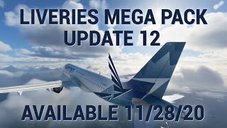 Liveries Mega Pack Version 12  112820 12 PM Noon  750 Liveries For MSFS 2020 [upl. by Aifas988]