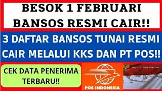 BESOK 1 FEBRUARI 3 DAFTAR BANTUAN INI RESMI CAIR MELALUI KKS DAN PT POSCEK DAFTAR BANSOS [upl. by Novelc]