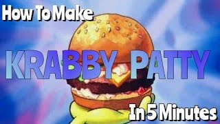 How to Make a Krabby Patty in 5 Minutes [upl. by Gavrah778]