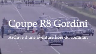 Archives Exclusives de la Coupe R8 Gordini amp Interview dAmédée Gordini quotLe Sorcierquot [upl. by Almira]