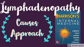 LYMPHADENOPATHY  Causes  Approach  Harrison [upl. by Modestine]