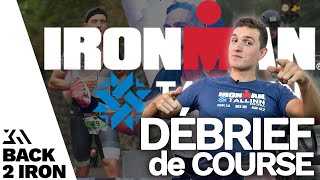 IRONMAN TALLINN 2021  Debrief de course 45 oui jai plein de trucs à raconter  BACK 2 IRON 9 [upl. by Hammerskjold]