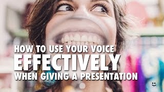 How To Use Your Voice Effectively When Giving a Presentation [upl. by Cesar]