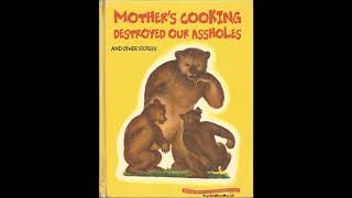 Mothers cooking destroyed our assholesand other stories [upl. by Connel810]