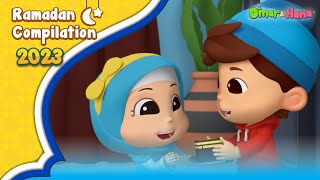 Omar amp Hana Ramadan Compilation 2023  Islamic Series amp Songs For Kids [upl. by Yelnek]