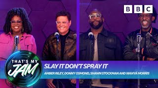 Slay It Don’t Spray It  Donny Osmond Amber Riley Shawn Stockman and Wanyá Morris 💦 That’s My Jam [upl. by Minton]