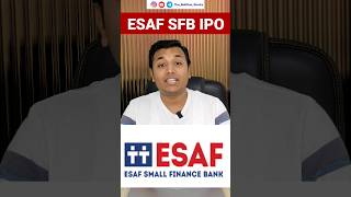 ESAF Small Finance Bank IPO Apply Or Not  ESAF IPO Apply Or Not  ESAF SFB IPO [upl. by Onfre]