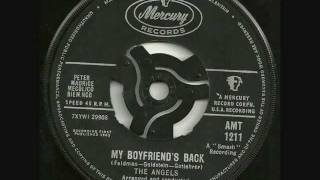 THE ANGELS My Boyfriends Back original single version [upl. by Oballa]