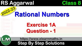 Rational Numbers  Class 8 Chapter 1 Exercise 1A Question 1  RS Aggarwal  Learn Maths [upl. by Whyte]