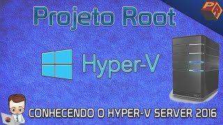 Conhecendo o Hyperv Server 2016 [upl. by Laurene]