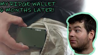 RIDGE WALLET 6 MONTHS LATER  How is it holding up [upl. by Amo]