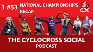 National championships Cyclocross 2022  Cyclocross Social Podcast Episode 53 [upl. by Issim]