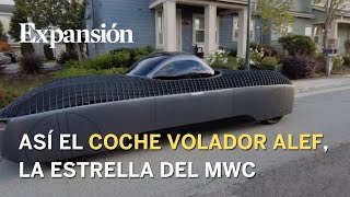 Así es el coche volador Alef la estrella del MWC [upl. by Annala]