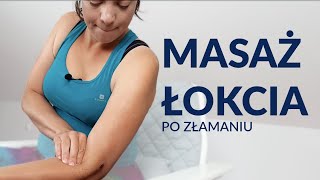 Jak masować łokieć po uraziezłamaniu Bogna Listewnik [upl. by Marelya]